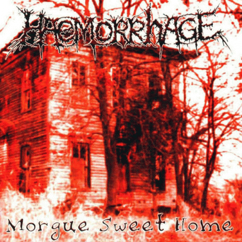 Haemorrhage : Morgue Sweet Home